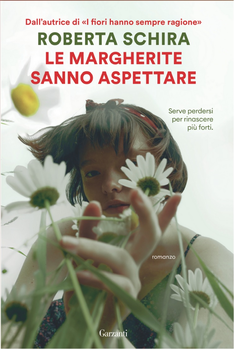 Roberta Schira - Le margherite sanno aspettare - Garzanti Editore